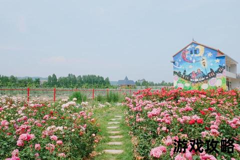 玫瑰小镇全攻略:赏花路线_必打卡景点及隐藏玩法指南 玫瑰小镇全攻略:赏花路线_必打卡景点及隐藏玩法指南