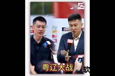 辽宁男篮VS广东队_今晚直播巅峰对决_精彩激战一触即发